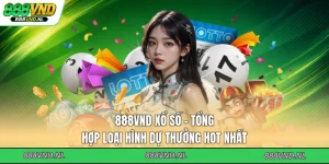 888vnd-xo-so-tong-hop-loai-hinh-du-thuong-hot-nhat