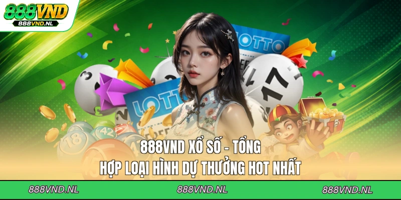 888vnd-xo-so-tong-hop-loai-hinh-du-thuong-hot-nhat