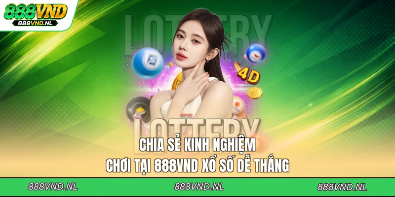 chia-se-kinh-nghiem-choi-tai-888vnd-xo-so-de-thang