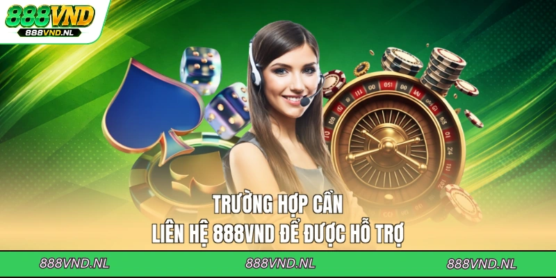 truong-hop-can-lien-he-888vnd-de-duoc-ho-tro
